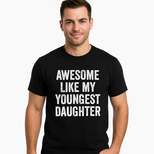 Men's Cotton Short-Sleeve Round Neck T-Shirt, Classic Lightweight Fitted Mens Fashion Top, Soft Versatile Everyday Casual Wear with "Awesome Like My Youngest Daughter" Graphic Print, Ideal Father’s Day Gift for Outdoor Activities